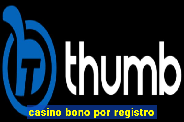 casino bono por registro