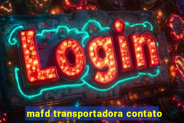 mafd transportadora contato