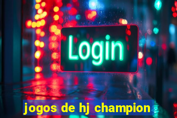 jogos de hj champion