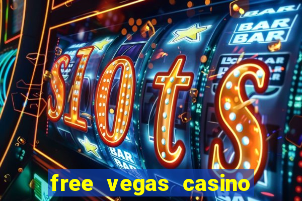 free vegas casino slots games