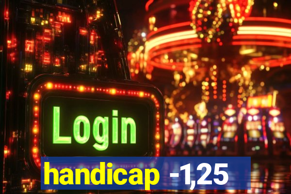 handicap -1,25