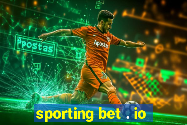 sporting bet . io