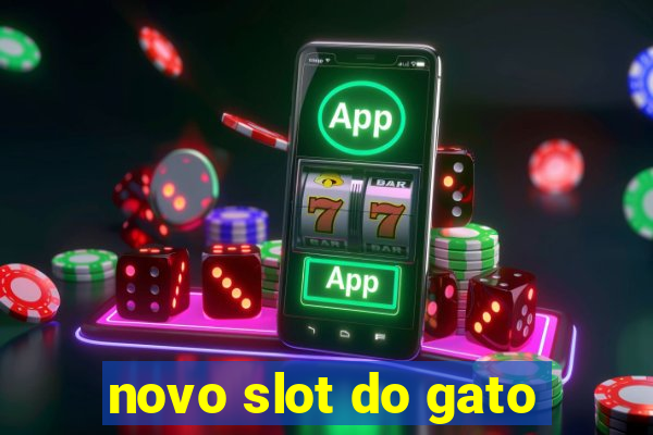 novo slot do gato