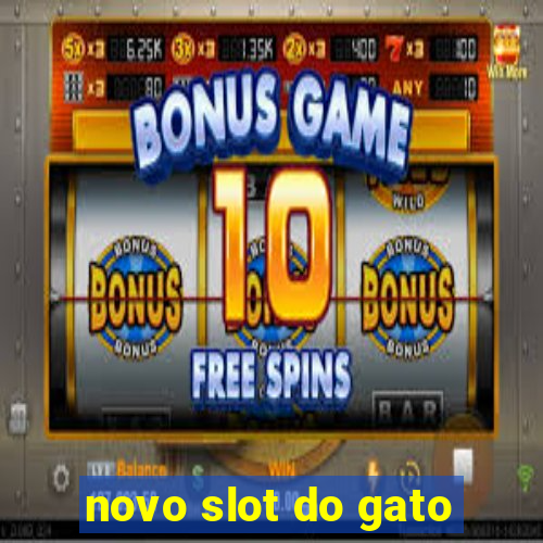 novo slot do gato