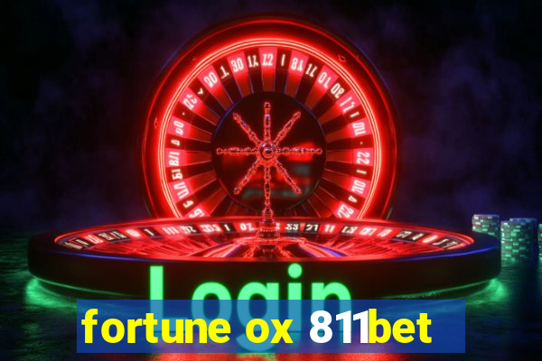 fortune ox 811bet