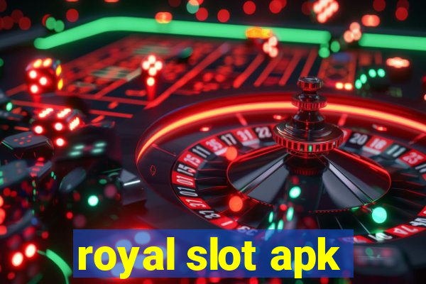 royal slot apk