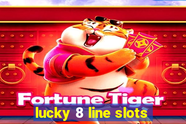 lucky 8 line slots