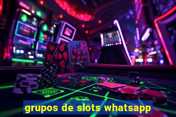 grupos de slots whatsapp