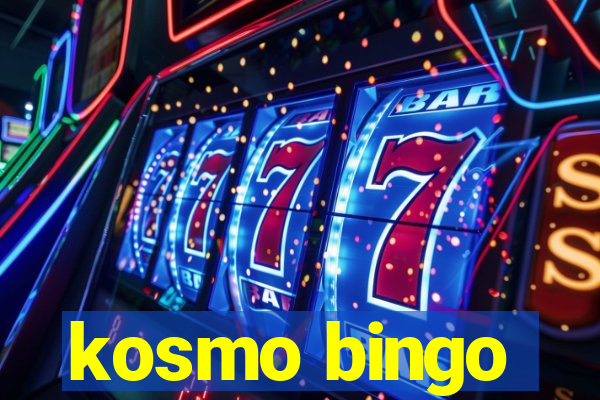 kosmo bingo