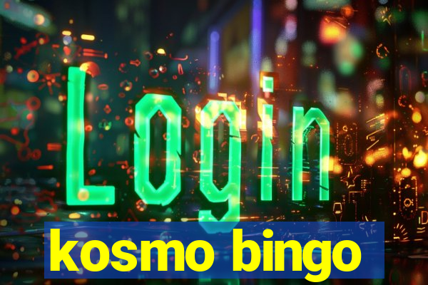 kosmo bingo