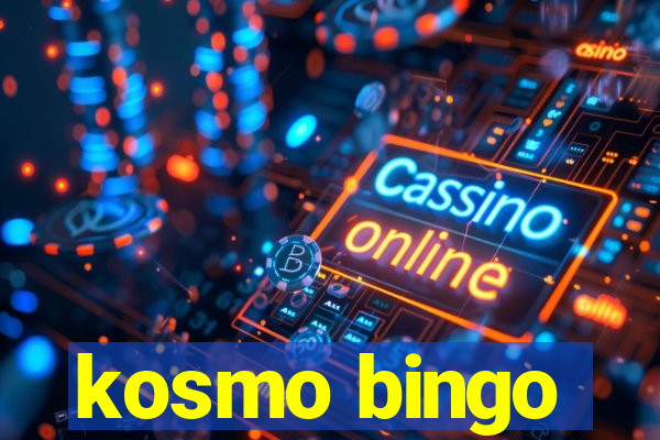 kosmo bingo