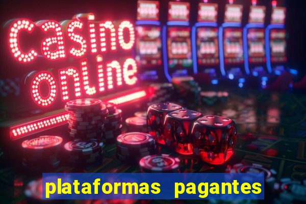 plataformas pagantes de slots