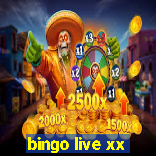 bingo live xx