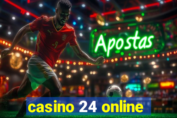 casino 24 online