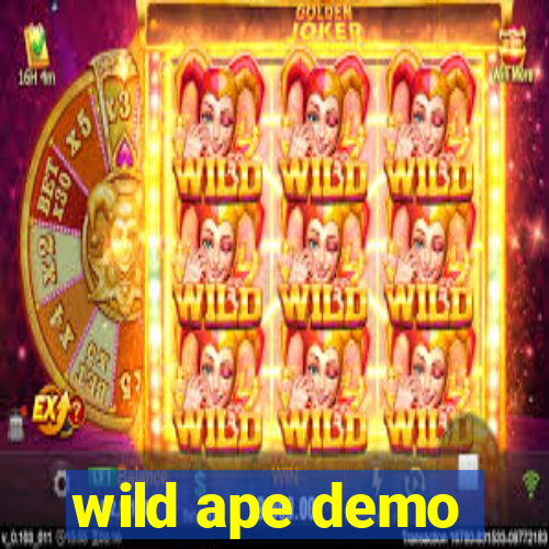 wild ape demo