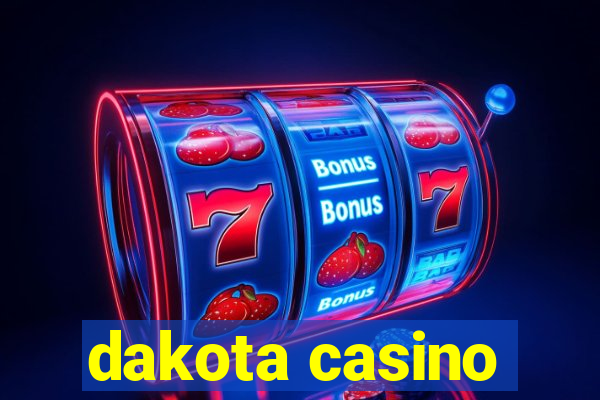 dakota casino