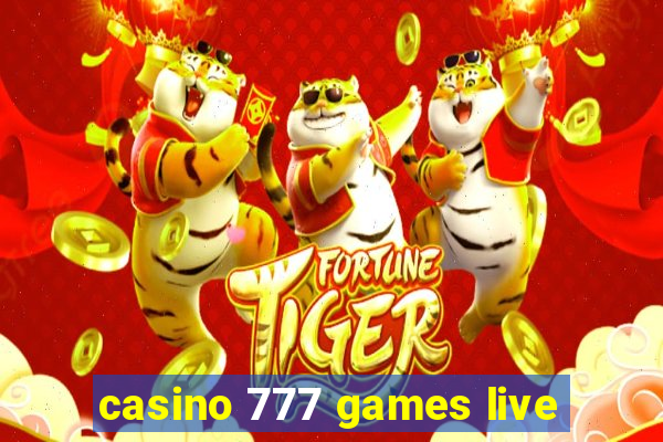 casino 777 games live