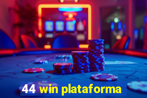 44 win plataforma