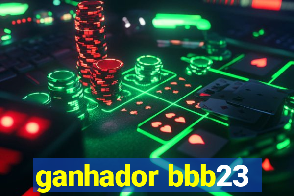 ganhador bbb23