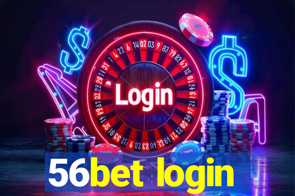 56bet login