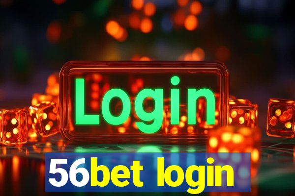 56bet login