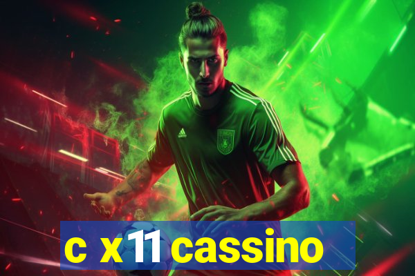 c x11 cassino