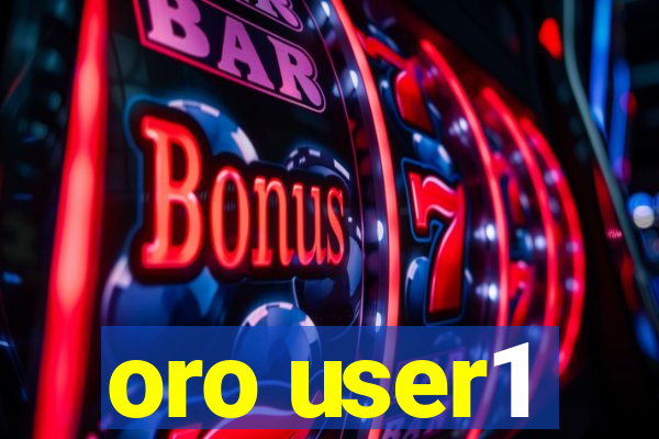 oro user1