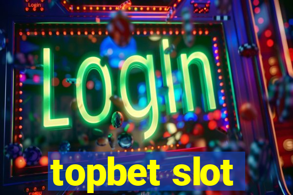 topbet slot