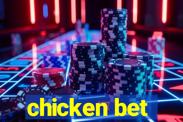 chicken bet