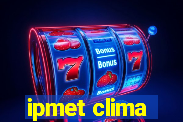 ipmet clima