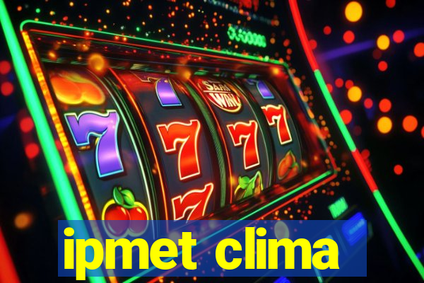 ipmet clima