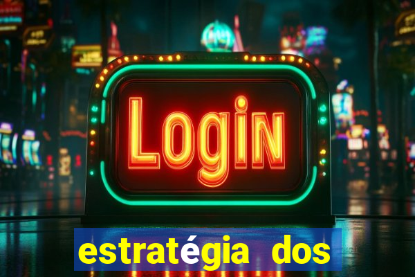 estratégia dos jogos slots