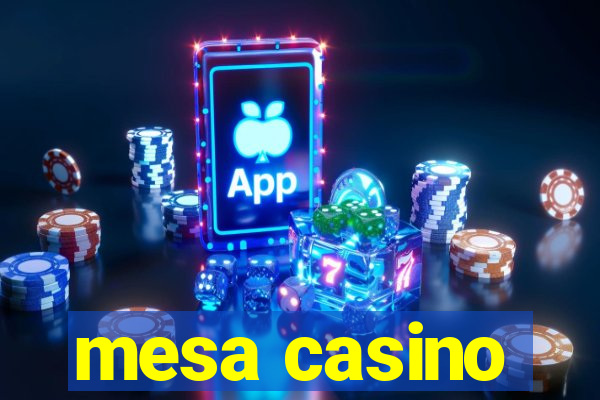 mesa casino