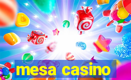 mesa casino