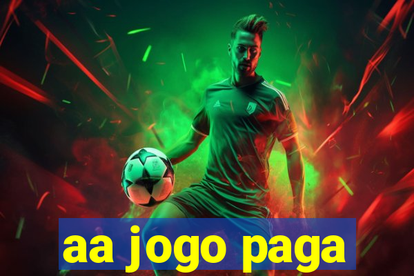 aa jogo paga