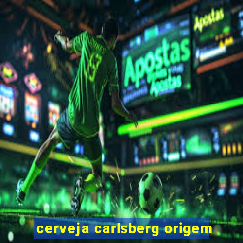 cerveja carlsberg origem