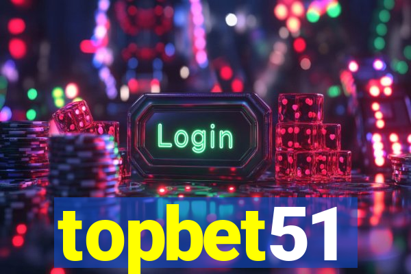 topbet51