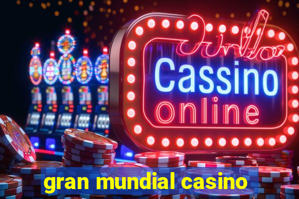 gran mundial casino