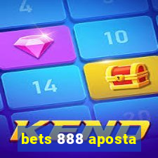 bets 888 aposta