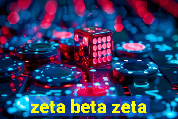 zeta beta zeta