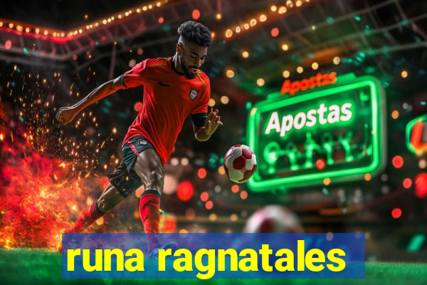 runa ragnatales