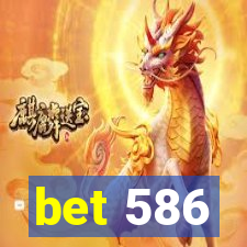 bet 586