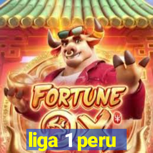 liga 1 peru