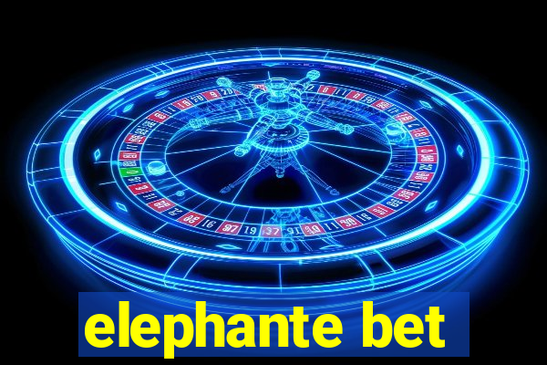 elephante bet