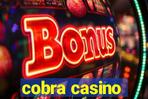 cobra casino