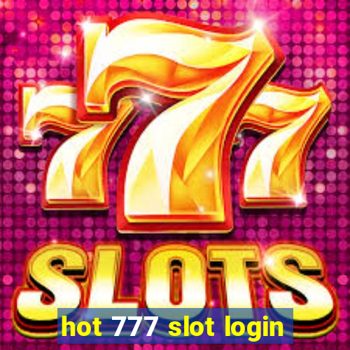 hot 777 slot login