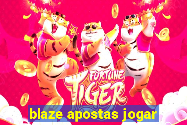 blaze apostas jogar