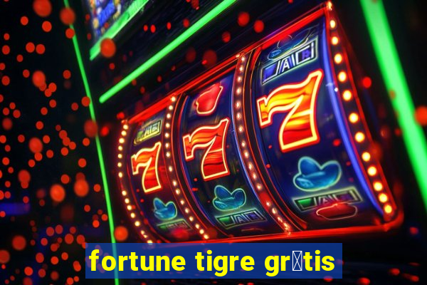 fortune tigre gr谩tis