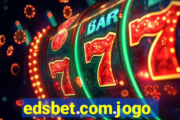 edsbet.com.jogos.app