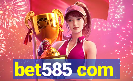 bet585 com